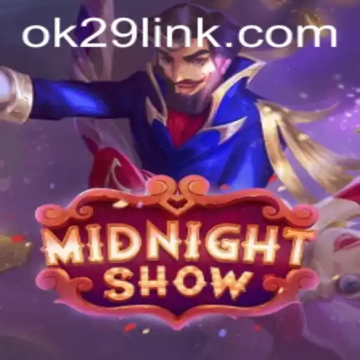 An In-Depth Look at MidnightShow: The Thrilling World of OK29
