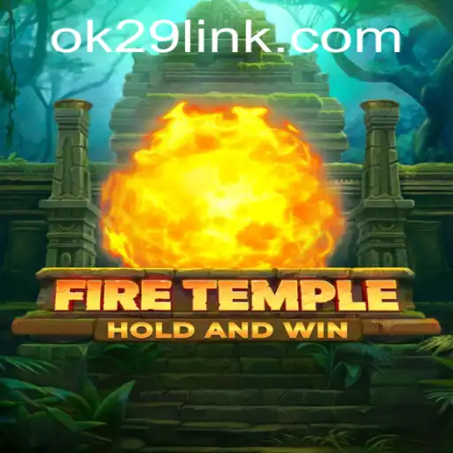 FireTemple: Embark on a Thrilling Journey with OK29
