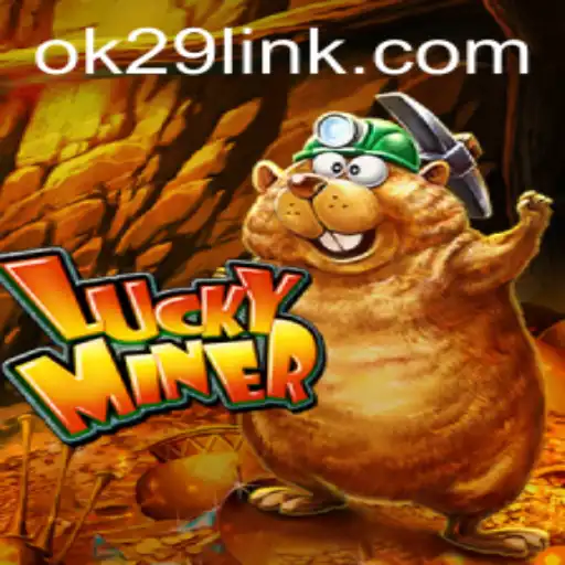 Discover the Thrills of LuckyMiner: A Comprehensive Guide